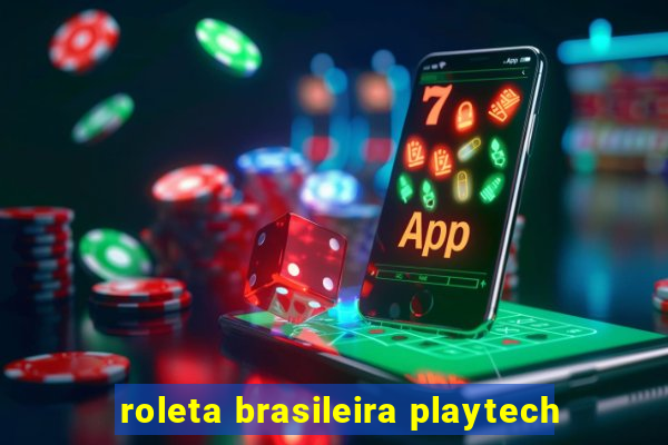 roleta brasileira playtech